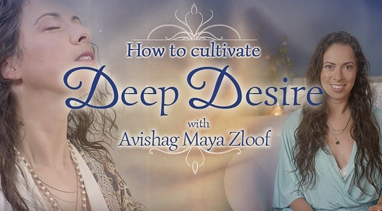 Cultivating Deep Desire