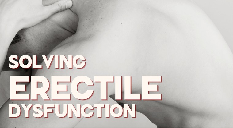 Solving Erectile Dysfunction