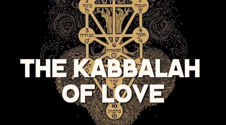The Kabbalah of Love